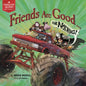 Friends Are Good ... for Nothing! - Paperback