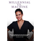 Millennial VS. Machine: How I got someone else to pay off my student loan debt and how you can do the same! - Paperback