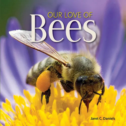 Our Love of Bees - Hardcover