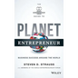 Planet Entrepreneur: The World Entrepreneurship Forum's Guide to Business Success Around the World - Hardcover