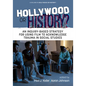Hollywood or History?: An Inquiry-Based Strategy for Using Film to Acknowledge Trauma in Social Studies - Paperback
