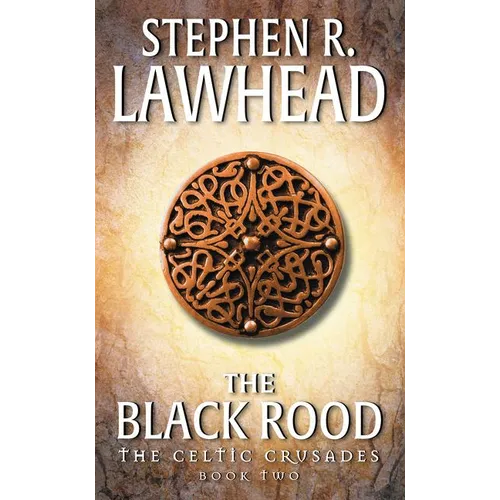 The Black Rood: The Celtic Crusades: Book II - Paperback