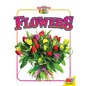 Flowers - Library Binding