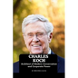 Charles Koch: Architect of Modern Conservatism and Corporate Power - Paperback