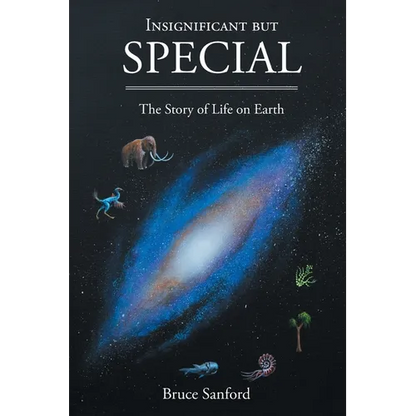 Insignificant but Special: The Story of Life on Earth - Paperback