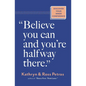 Believe You Can and You're Halfway There: Discover Your Inner Confidence - Paperback