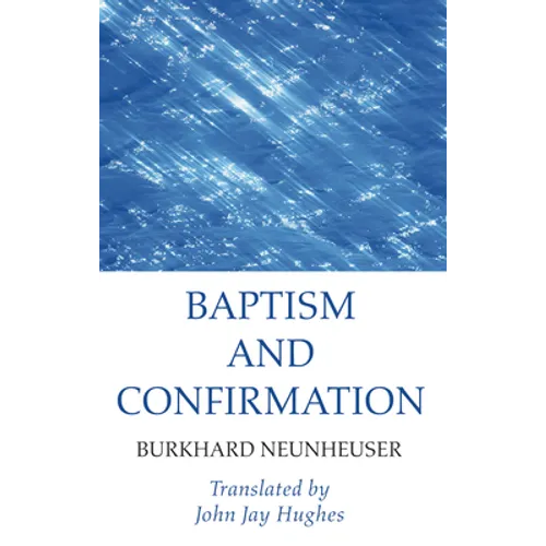Baptism and Confirmation - Paperback