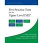 Five Practice Tests for the Upper Level ISEE - Paperback