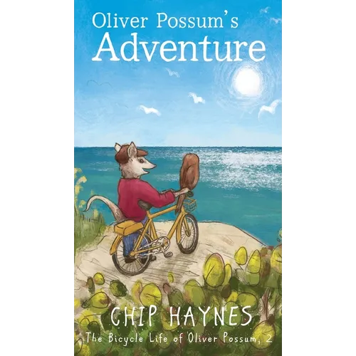 Oliver Possum's Adventure - Hardcover