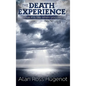 The Death Experience: What it is like when you die - Hardcover