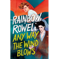 Any Way the Wind Blows - Hardcover