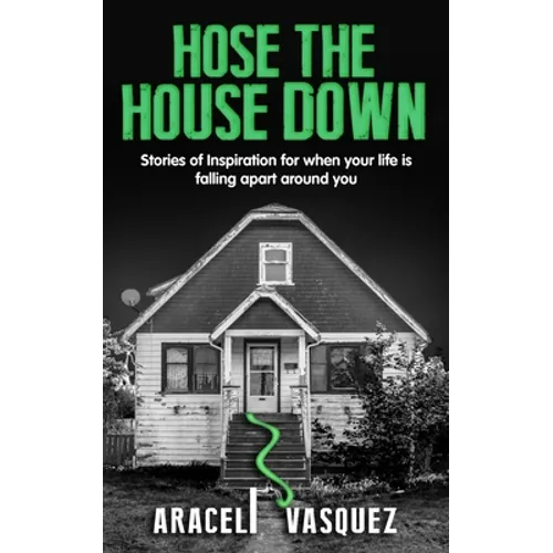 Hose the House Down - Paperback