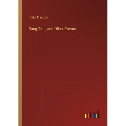 Song-Tide, and Other Poems - Paperback