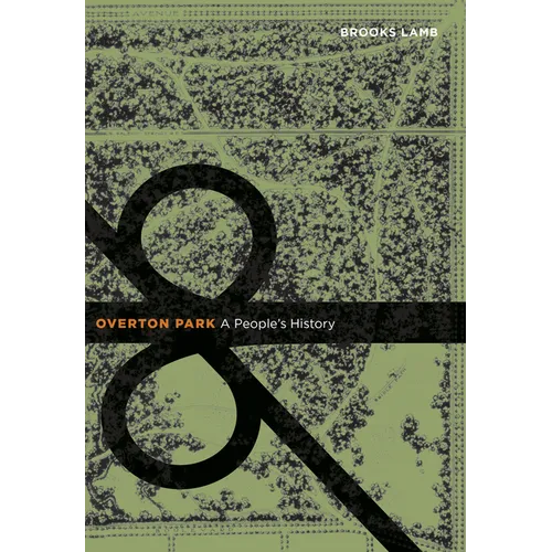 Overton Park: A People's History - Paperback