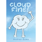 Cloud FINE! - Paperback