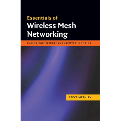 Essentials of Wireless Mesh Networking - Hardcover