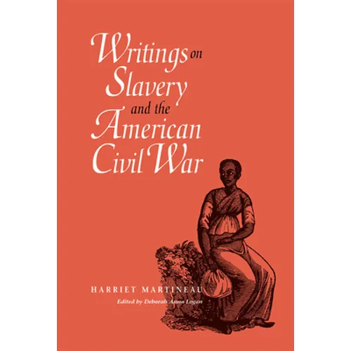 Writings on Slavery and the American Civil War - Hardcover
