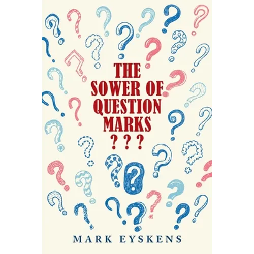 The Sower of Question Marks - Paperback