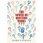 The Sower of Question Marks - Paperback