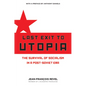Last Exit to Utopia: The Survival of Socialism in a Post-Soviet Era - Hardcover