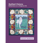 Quilted Visions - Hardcover