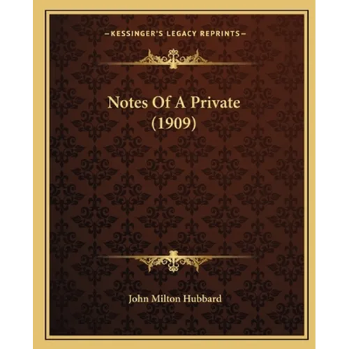 Notes of a Private (1909) - Paperback