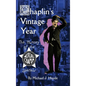 Chaplin's Vintage Year: The History of the Mutual-Chaplin Specials (hardback) - Hardcover