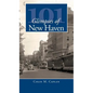 101 Glimpses of New Haven - Hardcover