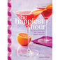 The Happiest Hour: Delicious Mocktails for a Fabulous Moms' Night in - Hardcover