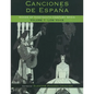 Canciones de España: Songs of Nineteenth-Century Spain: Low Voice - Paperback