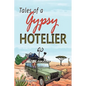 Tales of a Gypsy Hotelier - Paperback