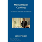 Mental Health Coaching - Paperback