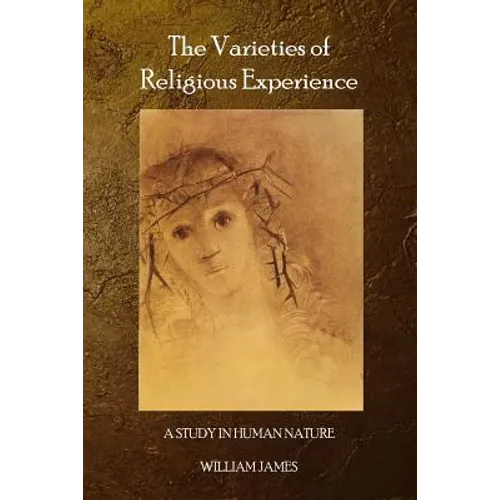 The Varieties of Religious Experience - Paperback