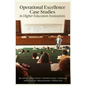 Operational Excellence Case Studies in Higher Education Institutions - Hardcover