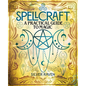Spellcraft: A Practical Guide to Magic - Hardcover