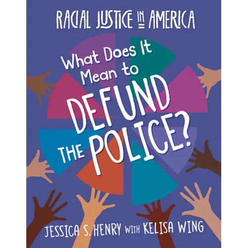 What Does It Mean to Defund the Police? - Paperback