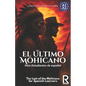 El último mohicano para estudiantes de español. Libro de lectura: The Last of the Mohicans For Spanish learners. Reading Book Level A2. Beginners. - Paperback