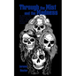 Through the Mist and the Madness: An Analytical Thesis on the First Three Metallica Albums - Paperback