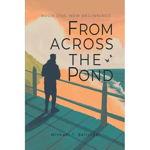 From Across the Pond: Book One: New Beginnings - Paperback
