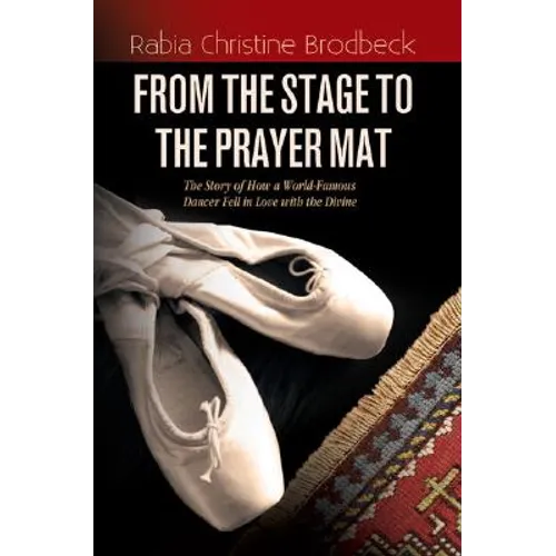 From the Stage to the Prayer Mat - Paperback