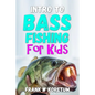 Intro to Bass Fishing for Kids - Paperback