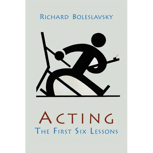 Acting; The First Six Lessons - Paperback