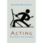 Acting; The First Six Lessons - Paperback