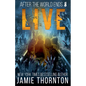 After The World Ends: Live (Book 8) - Paperback