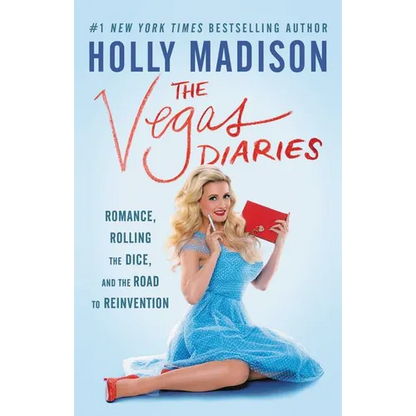 The Vegas Diaries: Romance, Rolling the Dice, and the Road to Reinvention - Paperback