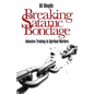 Breaking Satanic Bondage: Intensive Training in Spiritual Warfare - Paperback