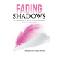 Fading Shadows: An Immigrant's Tale of Life in America - Hardcover