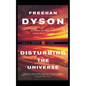 Disturbing the Universe - Paperback