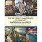 The Ultimate Handbook of Crochet Lacework Mastery: Delve into the World of Traditional, Irish, Freeform, and Bruges Techniques for Exquisite Creations - Paperback