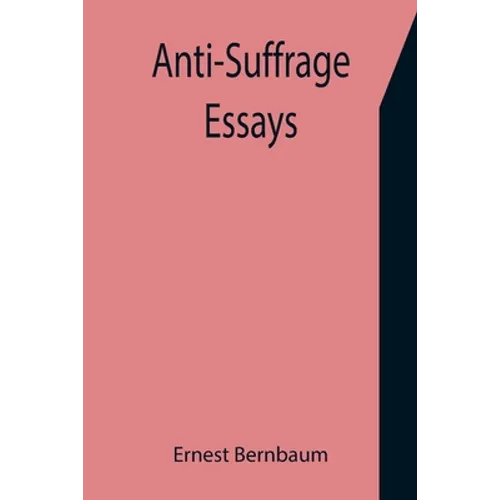 Anti-Suffrage Essays - Paperback